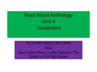 Read Aloud Anthology Unit 4 Vocabulary