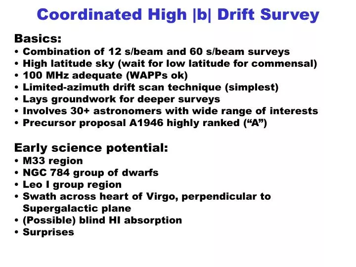 coordinated high b drift survey
