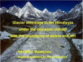 Glacier shrinkage in the Himalayas under the monsoon climate