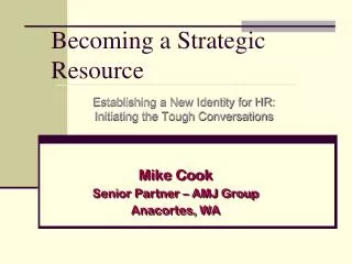 Becoming a Strategic Resource