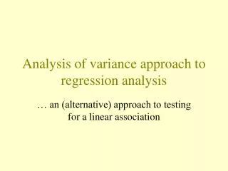 Analysis of variance approach to regression analysis