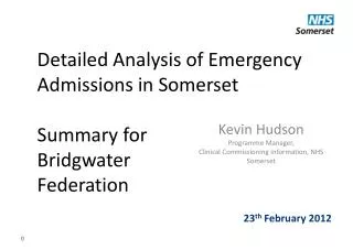 Detailed Analysis of Emergency Admissions in Somerset Summary for Bridgwater Federation