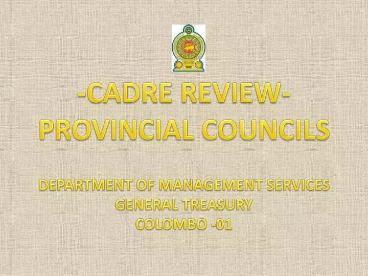 cadre review provincial councils department of management services general treasury colombo 01