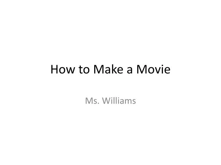 how to make a movie