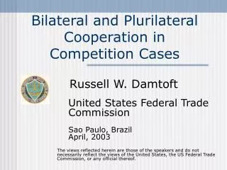 Bilateral and Plurilateral Cooperation in Competition Cases