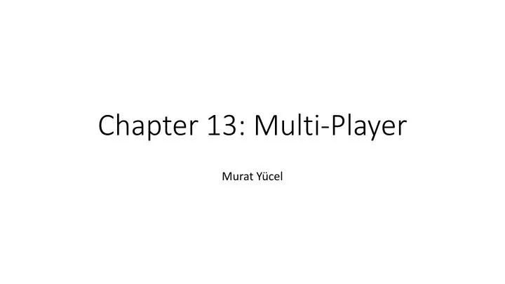 chapter 13 multi player