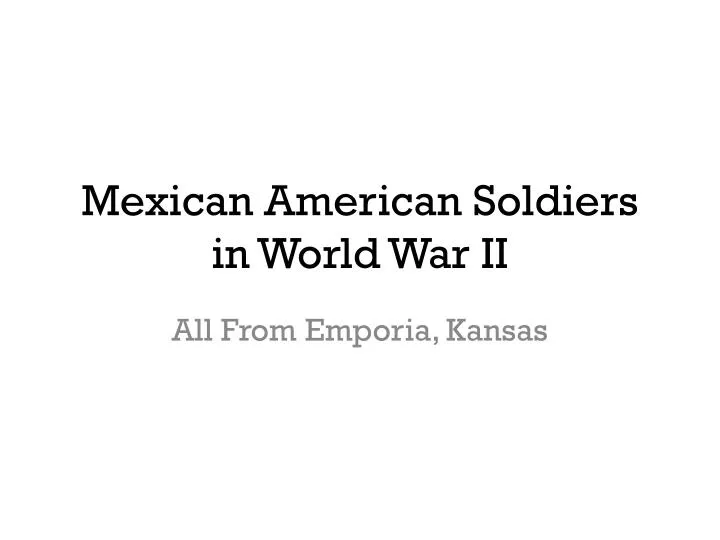 mexican american soldiers in world war ii