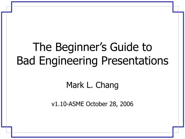 the beginner s guide to bad engineering presentations