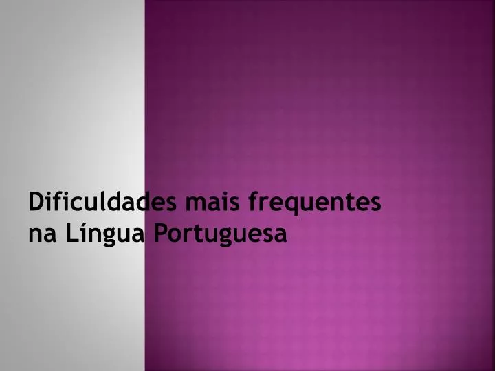 dificuldades mais frequentes na l ngua portuguesa