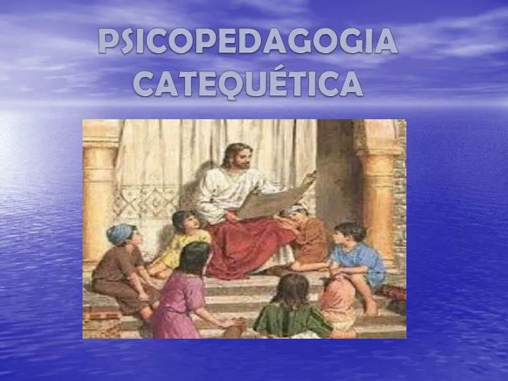 psicopedagogia catequ tica