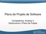Plano de Projeto de Software - slide 1