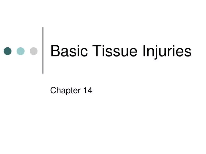 basic tissue injuries