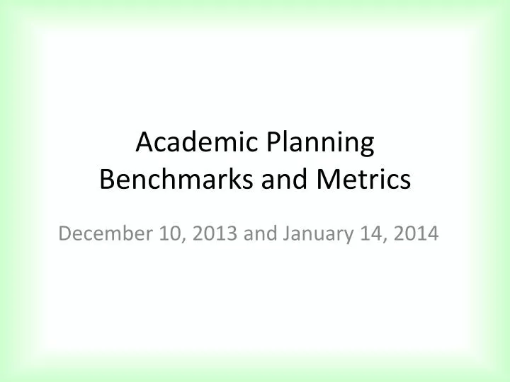 academic planning benchmarks and metrics