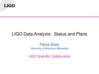 ligo data analysis status and plans