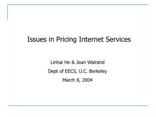 Issues in Pricing Internet Services