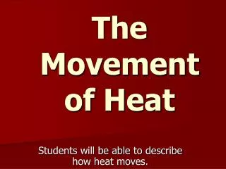 The Movement of Heat