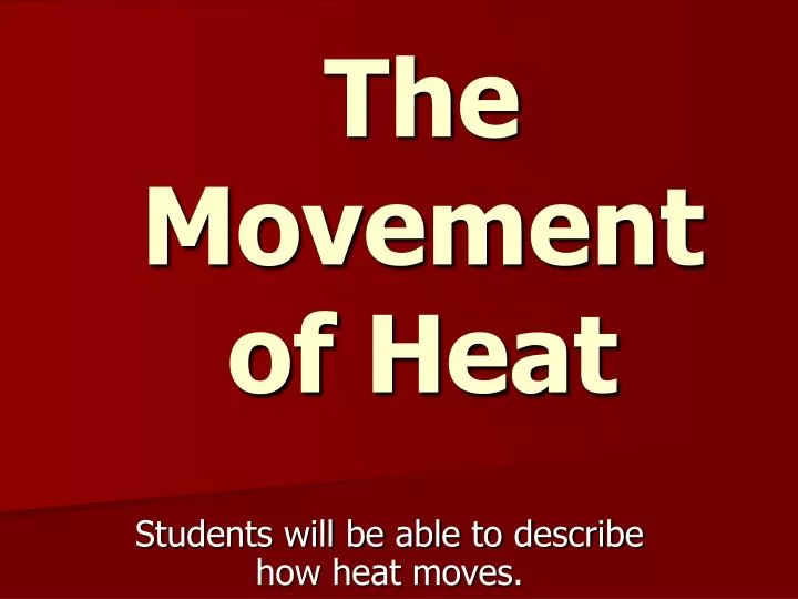 the movement of heat