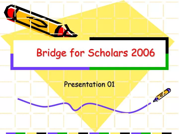 bridge for scholars 2006