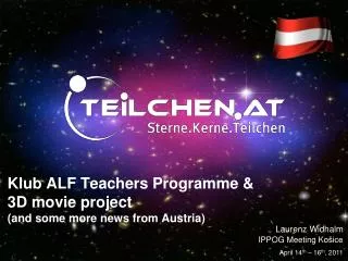 Klub ALF Teachers Programme &amp; 3D movie project (and some more news from Austria)