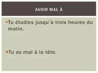 avoir mal