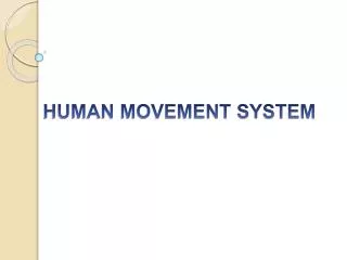 HUMAN MOVEMENT SYSTEM