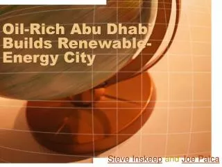 Oil-Rich Abu Dhabi Builds Renewable-Energy City