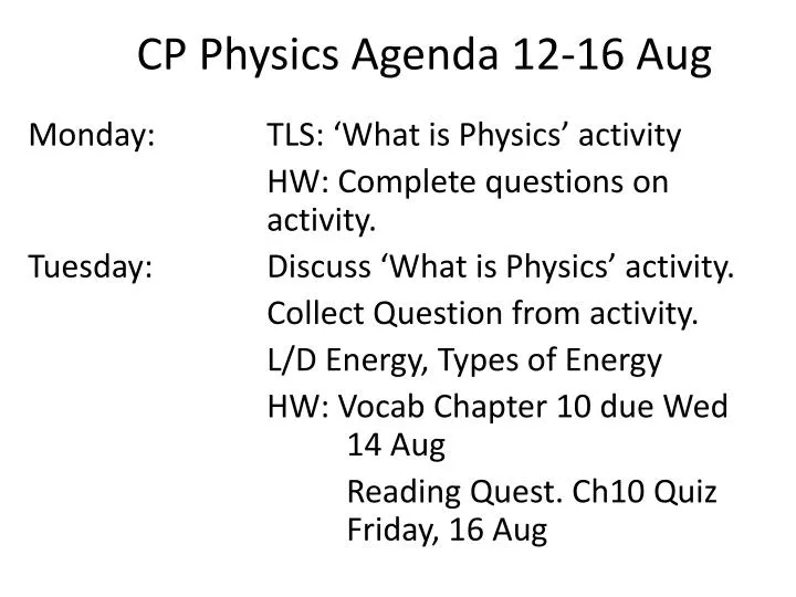 cp physics agenda 12 16 aug