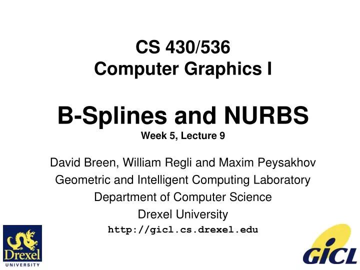 cs 430 536 computer graphics i b splines and nurbs week 5 lecture 9