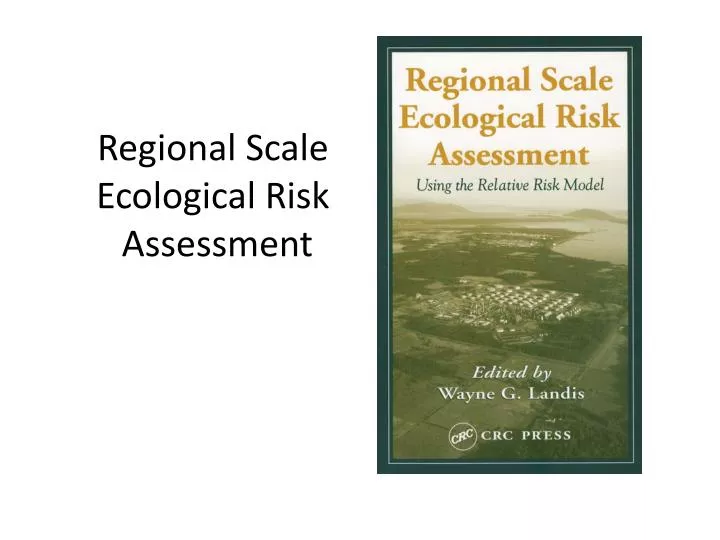 regional scale ecological risk assessment
