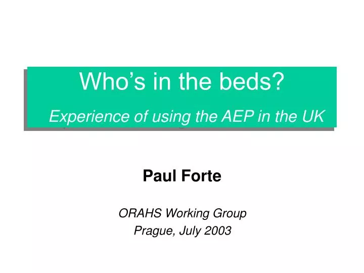 who s in the beds experience of using the aep in the uk