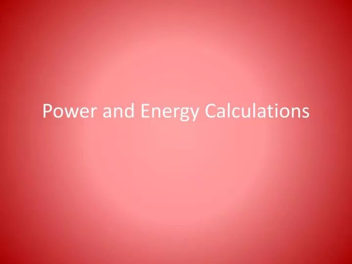 power and energy calculations