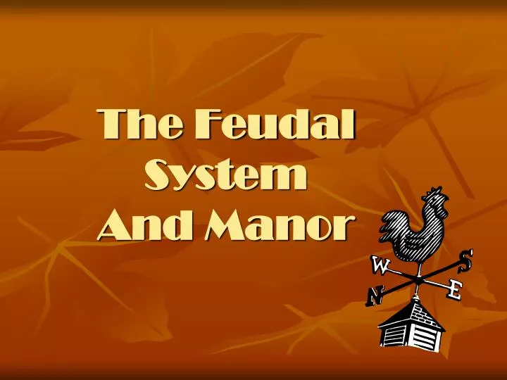 the feudal system and manor
