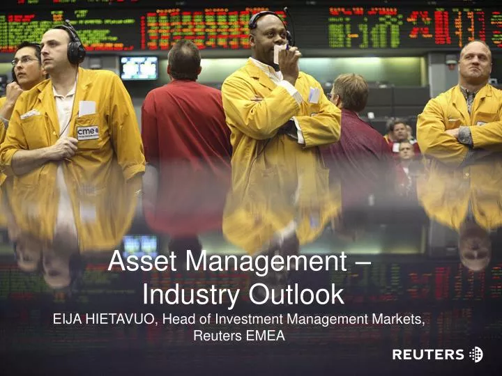 asset management industry outlook eija hietavuo head of investment management markets reuters emea