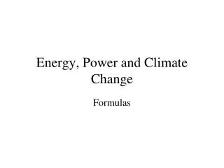 Energy, Power and Climate Change