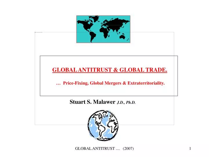 global antitrust global trade price fixing global mergers extraterritoriality