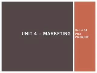 Unit 4.04 Plan Promotion