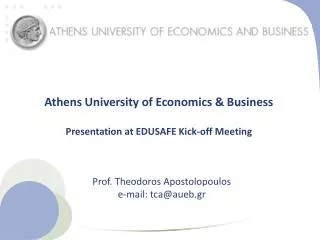 Athens University of Economics &amp; Business Presentation at EDUSAFE Kick-off Meeting