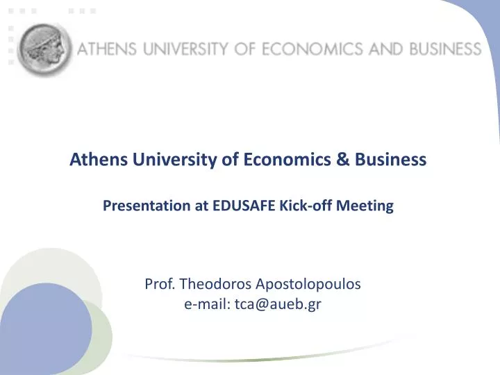 athens university of economics business presentation at edusafe kick off meeting