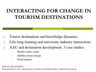 INTERACTING FOR CHANGE IN TOURISM DESTINATIONS