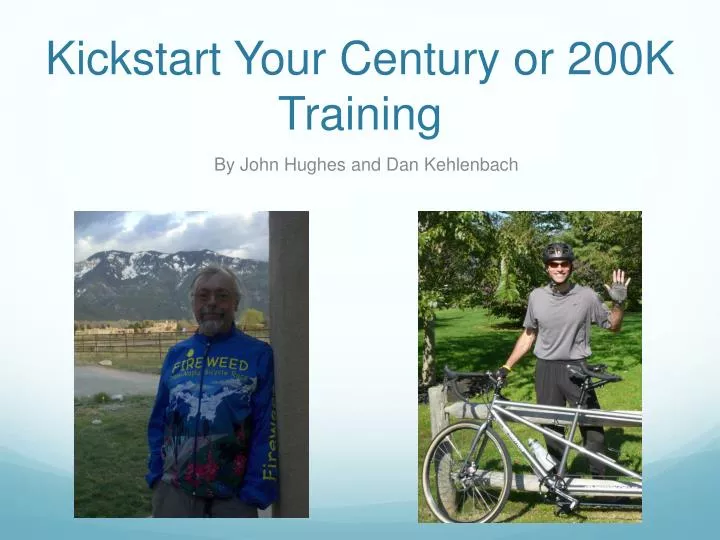 kickstart your century or 200k training