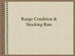 Range Condition &amp; Stocking Rate