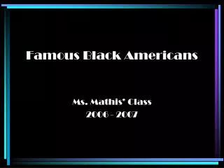 Famous Black Americans