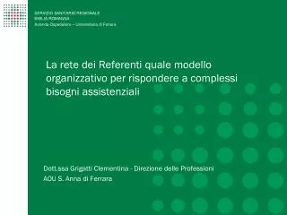 la rete dei referenti quale modello organizzativo per rispondere a complessi bisogni assistenziali