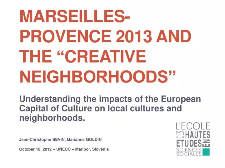 marseilles provence 2013 and the creative neighborhoods