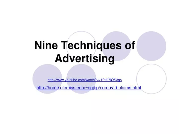 nine techniques of advertising http www youtube com watch v 1pk07lqs3gs