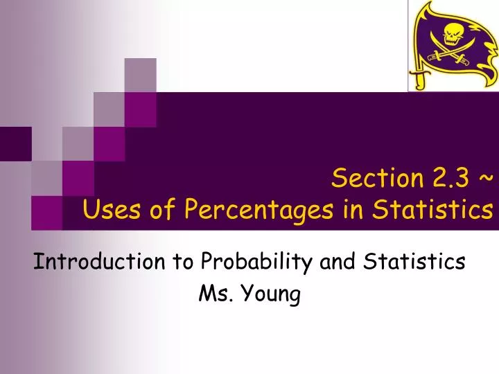 section 2 3 uses of percentages in statistics