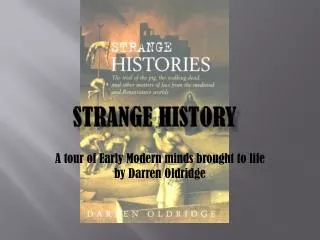 Strange History