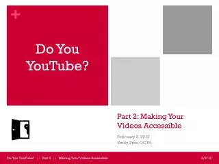 Part 2: Making Your Videos Accessible