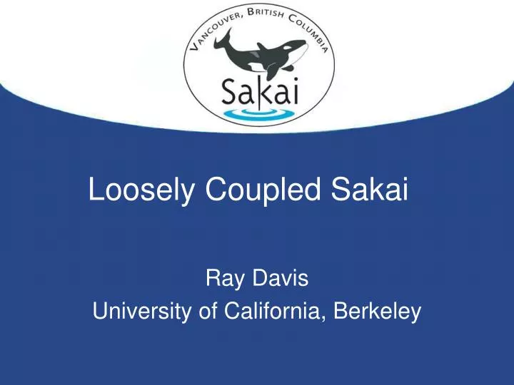 loosely coupled sakai