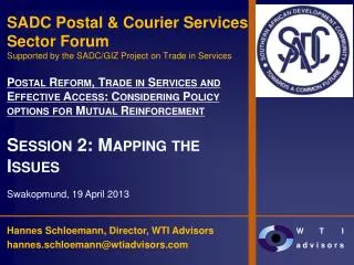 SADC Postal &amp; Courier Services Sector Forum Supported by the SADC/GIZ Project on Trade in Services